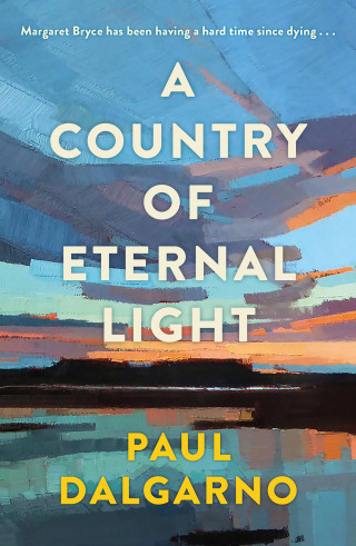 Paul Dalgarno: A Country of Eternal Light