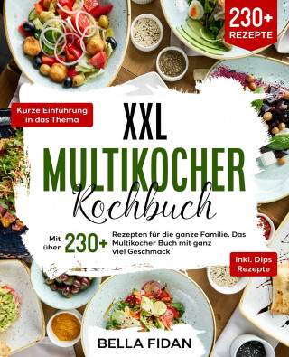 Bella Fidan: XXL Multikocher Kochbuch