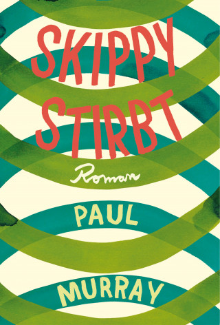Paul Murray: Skippy stirbt
