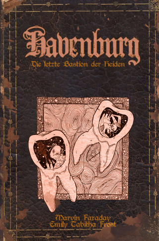 Marvin Faraday, Emily Tabitha Frost: Havenburg