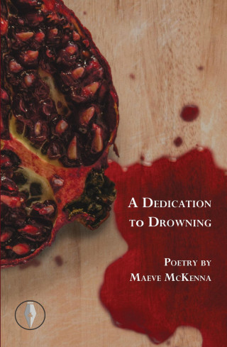 Maeve McKenna: A Dedication to Drowning