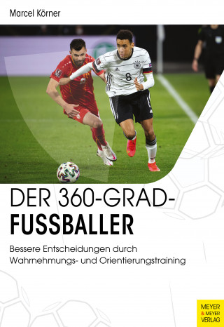 Marcel Körner: Der 360-Grad-Fußballer
