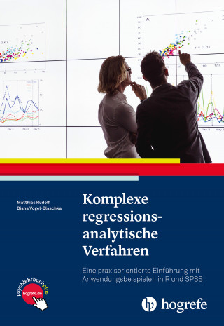 Matthias Rudolf, Diana Vogel-Blaschka: Komplexe regressionsanalytische Verfahren