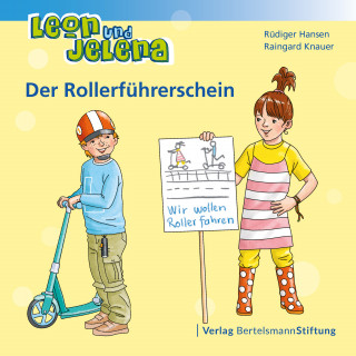 Rüdiger Hansen, Raingard Knauer: Leon und Jelena - Der Rollerführerschein