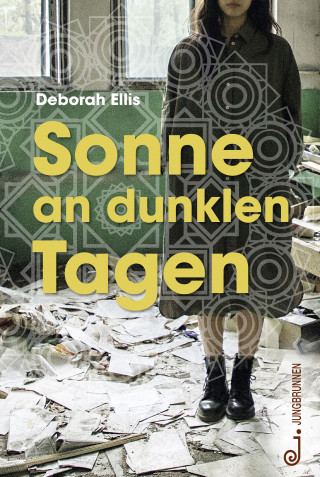 Deborah Ellis: Sonne an dunklen Tagen