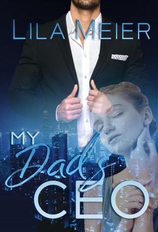 Lila Meier: My Dad's CEO