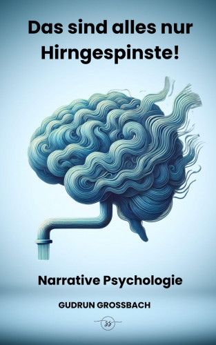 Gudrun Großbach: Narrative Psychologie