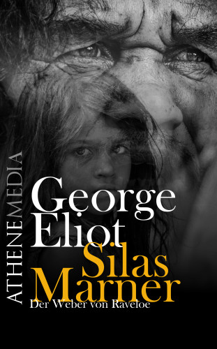 George Eliot: Silas Marner