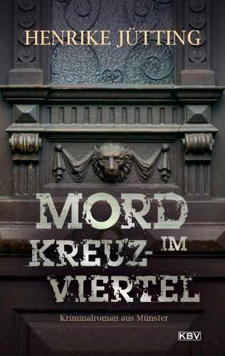 Henrike Jütting: Mord im Kreuzviertel