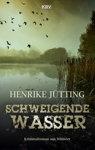 Henrike Jütting: Schweigende Wasser