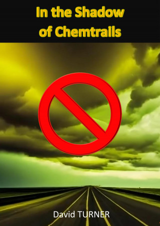 David Turner: In the Shadow of Chemtrails