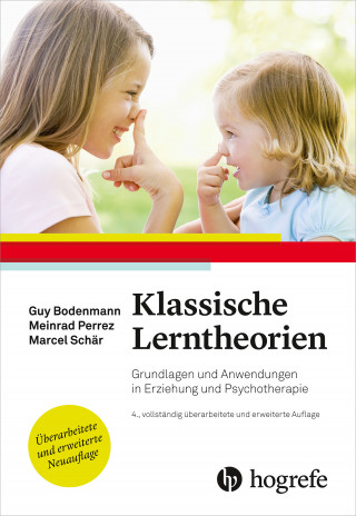 Guy Bodenmann, Meinrad Perrez, Marcel Schär: Klassische Lerntheorien