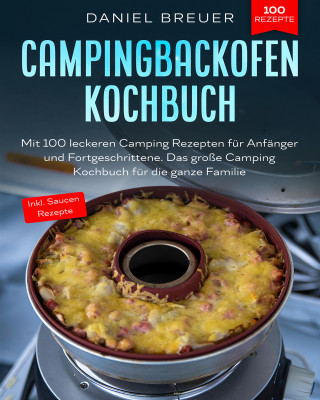 Daniel Breuer: Campingbackofen Kochbuch