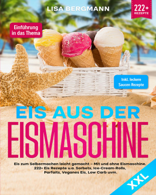 Lisa Bergmann: Eis aus der Eismaschine XXL