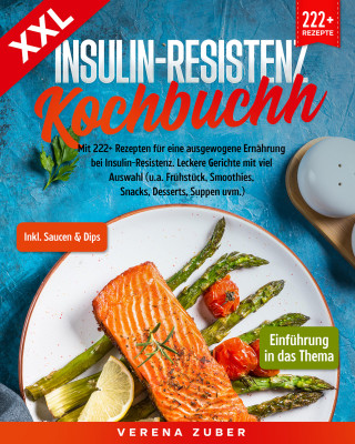 Verena Zuber: XXL Insulin-Resistenz Kochbuch
