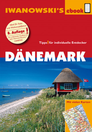 Kruse Etzbach Dirk, Ulrich Quack: Dänemark - Reiseführer von Iwanowski