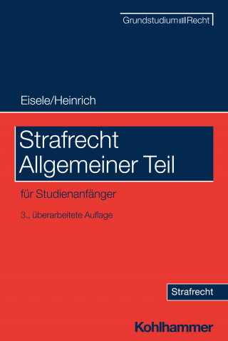 Jörg Eisele, Bernd Heinrich: Strafrecht Allgemeiner Teil