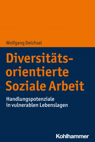 Wolfgang Deichsel: Diversitätsorientierte Soziale Arbeit