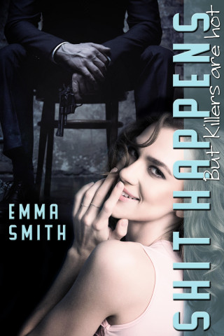 Emma Smith: Shit Happens