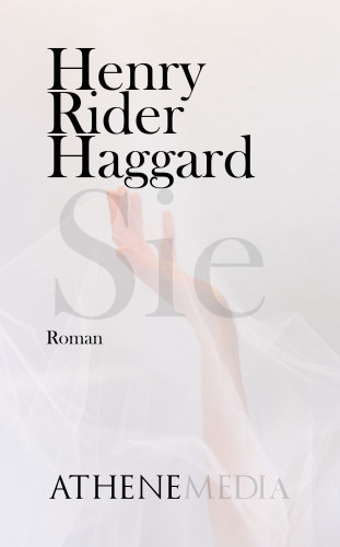 H. Rider Haggard: Sie