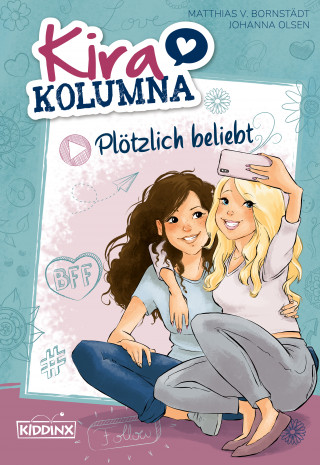 Matthias von Bornstädt, Johanna Olsen: Kira Kolumna: Plötzlich beliebt