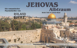Roland Bell: Jehovas Albtraum
