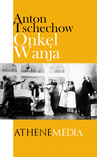 Anton Tschechow: Onkel Wanja