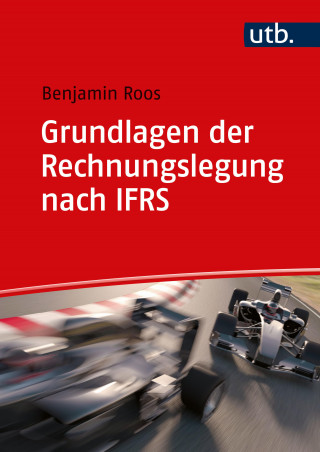 Benjamin Roos: Grundlagen der Rechnungslegung nach IFRS