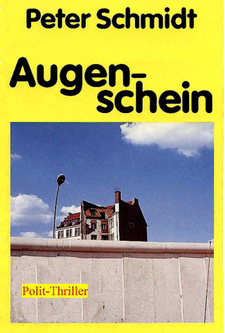 Peter Schmidt: Augenschein