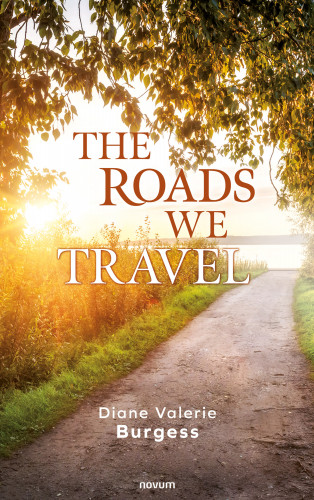 Diane Valerie Burgess: The Roads We Travel