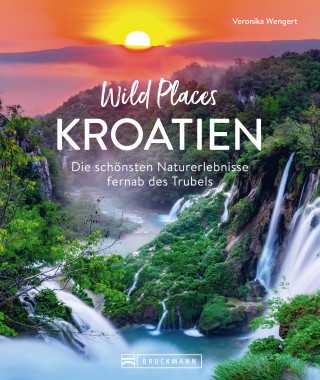 Veronika Wengert: Wild Places Kroatien