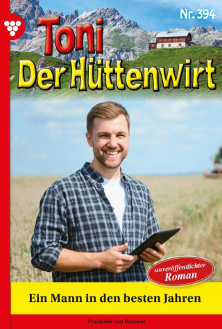 Friederike von Buchner: Ein Mann in den besten Jahren