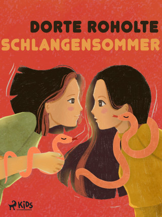 Dorte Roholte: Schlangensommer