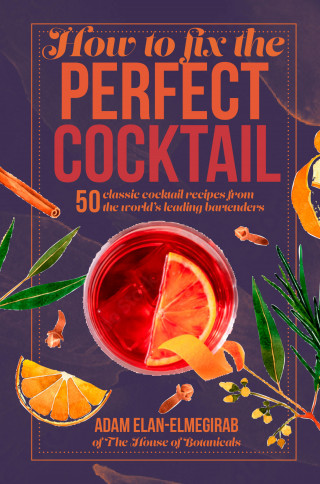 Adam Elan-Elmegirab: How to Fix the Perfect Cocktail