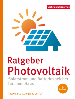 Thomas Seltmann, Jörg Sutter: Ratgeber Photovoltaik