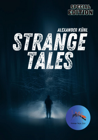 Alexander Kühl: STRANGE TALES