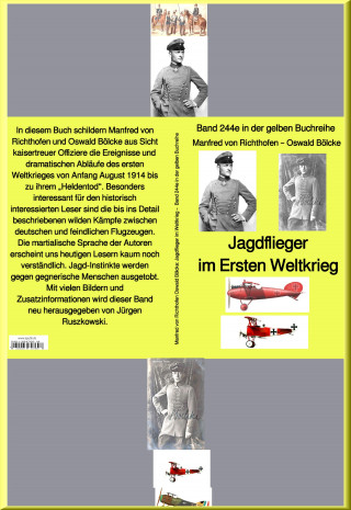 Manfred von Richthofen: Jagdflieger im Ersten Weltkrieg – Band 244 in der gelben Buchreihe – bei Jürgen Ruszkowski