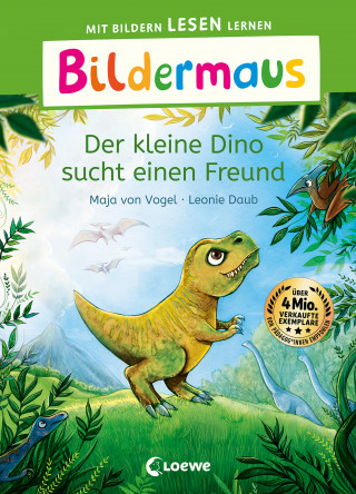 Maja von Vogel: Bildermaus - Der kleine Dino sucht einen Freund