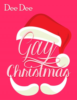 Dee Dee: Gay Christmas