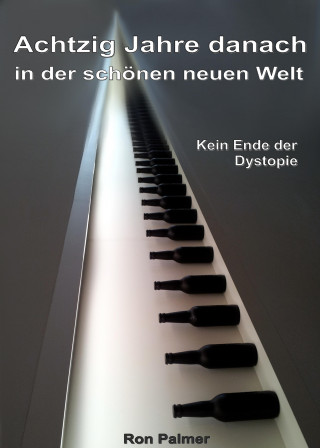 Ron Palmer: 80 Jahre danach in der schönen neuen Welt