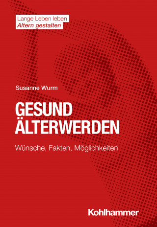 Susanne Wurm: Gesund Älterwerden