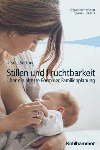 Ursula Sottong: Stillen und Fruchtbarkeit