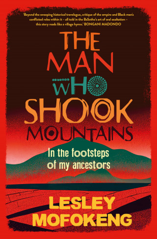 Lesley Mofokeng: The Man Who Shook Mountains