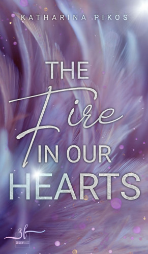 Katharina Pikos: The Fire in Our Hearts