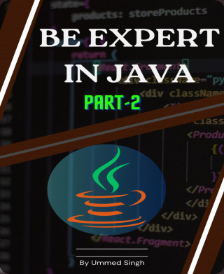 Ummed Singh: BE EXPERT IN JAVA Part- 2