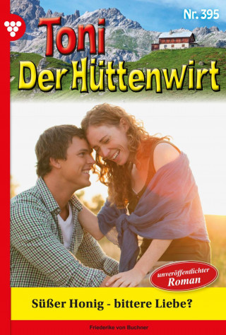 Friederike von Buchner: Süßer Honig – bittere Liebe?