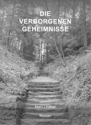 Marc Lindner: Die verborgenen Geheimnisse
