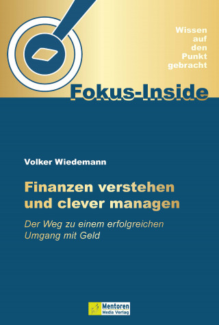 Volker Wiedemann: Finanzen verstehen und clever managen