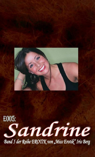Iris Berg: E005: Sandrine