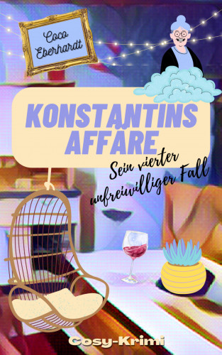 Coco Eberhardt: Konstantins Affäre